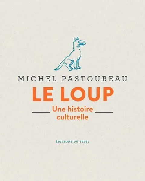 Le Loup : Une histoire culturelle 1 Le-Loup-Une-histoire-culturelle