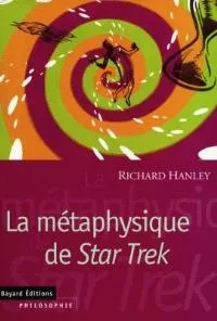 La Métaphysique de Star Trek 1 la-methaphisique-selon-Star-Trek